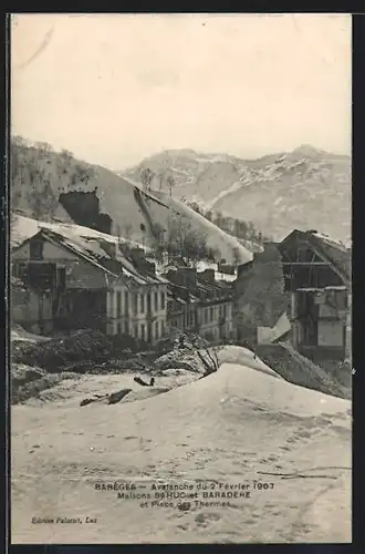 AK Barèges, Avalanche de 1907, Maisons Sahuc et Baradère et Place des Thermes