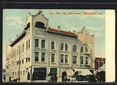 AK Redlands, CA, Post Office Blk. Elk`s Home