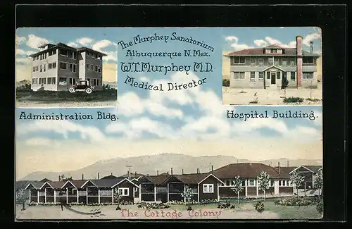 AK Albuquerque, NM, The Murphey Sanatorium, Administration Bldg., Hospital Building, The Cottage Colony