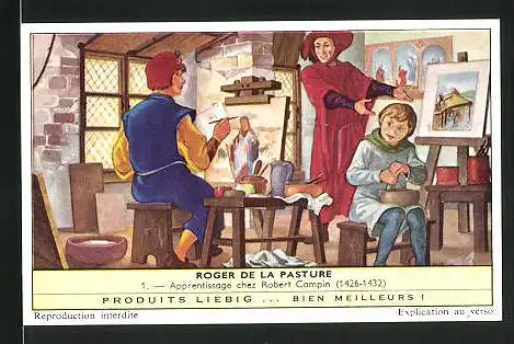 Sammelbild Liebig, Roger de la Pasture - Apprentissage chez Robert Campin