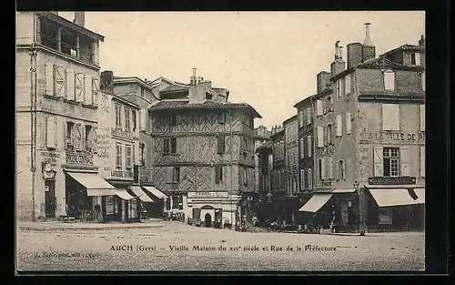 AK Auch, Vieille Maison du XIVe siecle et Rue de la Prefecture