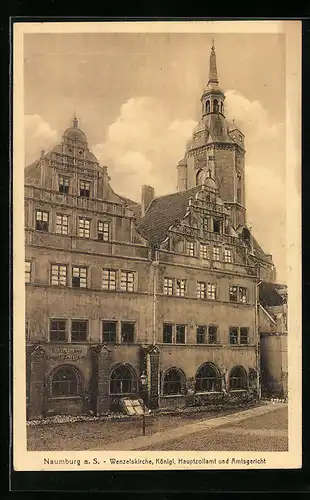 AK Naumburg, Wenzelkirche, königl. Haupzollamt u. Amtsgericht