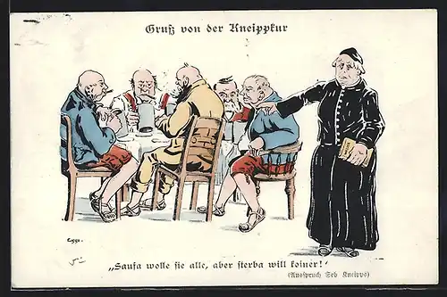Künstler-AK Gruss von der Kneippkur, Saufa wolle Sie alle, aber sterba will koiner, Ausspruch Kneipps