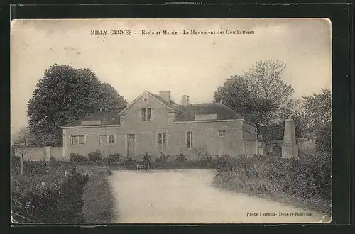 AK Milly-Gennes, Ecole et Mairie, le Monument des Combattants