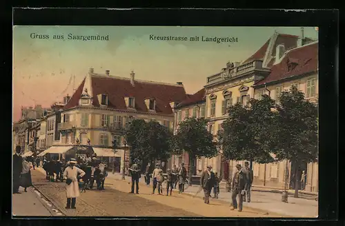 AK Saargemünd, Kreuzstrasse mit Landgericht