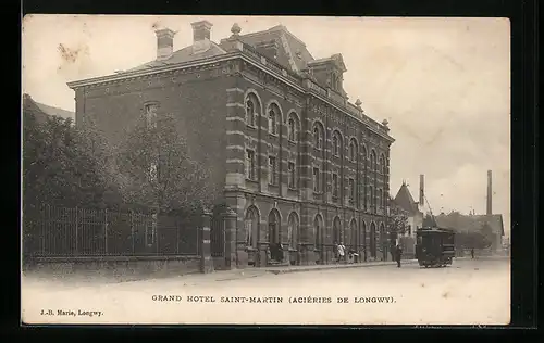 AK Longwy, Grand Hotel Saint-Martin, Strassenbahn unterwegs