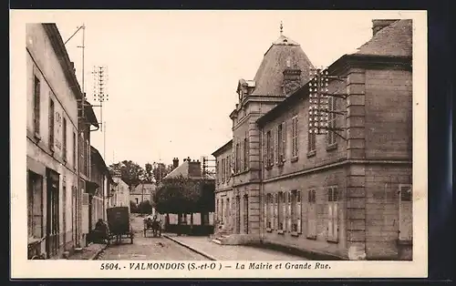 AK Valmondois, La Mairie et Grande Rue