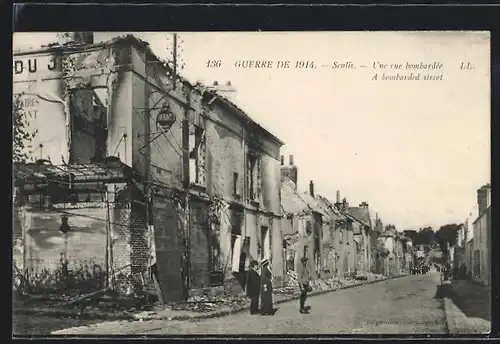 AK Senlis, Guerre de 1914, Une rue bombardee