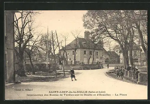 AK Saint-Loup-de-la-Salle, Intersection des Routes de Verdun-sur-le-Doubs et d`Ecuelles - La Place