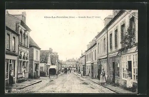 AK Glos-la-Ferrière, Grande Rue, Strassenpartie