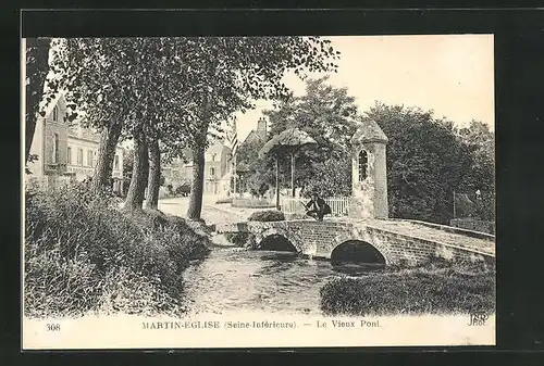 AK Martin-Eglise, Le Vieux Pont