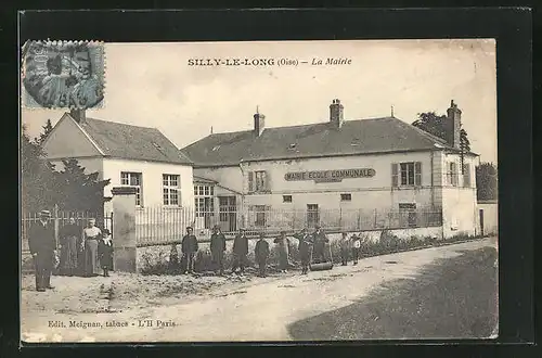 AK Silly-le-Long (Oise), La Mairie