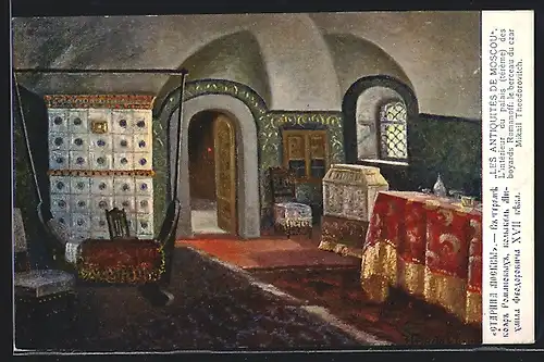 AK Moscou, L`interieur du palais des boyards Romanoff, le berceau du czar Mikail Theodorovitc, Les Antiquités de Moscou