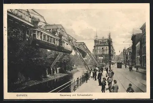 AK Barmen, Neuerweg mit Schwebebahn