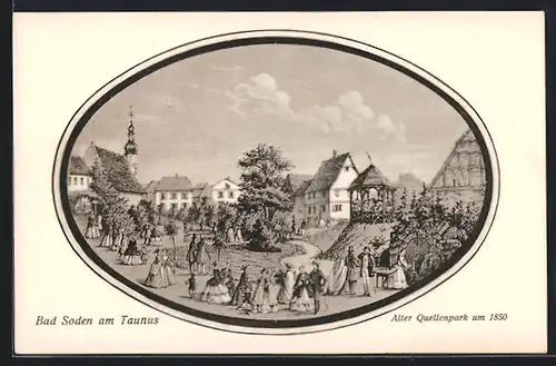 AK Bad Soden / Taunus, Alter Quellenpark um 1850