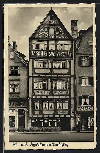 AK Ulm a. D., Gasthaus zum Fischkasten am Marktplatz