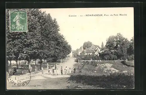 AK Pompadour, Place du Petit Marché