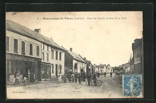 AK Beaucamps-le-Vieux, Place du Marché et Rue de la Ville