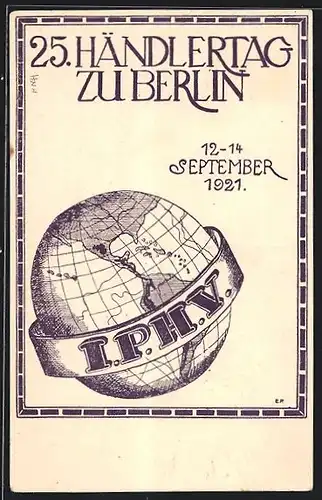 AK Ganzsache PP52C3: Berlin, 25. Händlertag 1921, I.P.H.V. Ausstellung, Globus