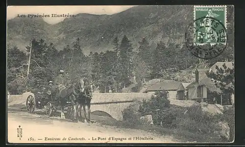 AK Cauterets, Le Pont d`Espagne et l`Hôtellerie