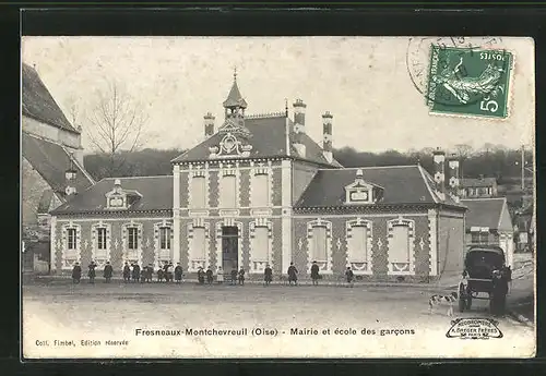 AK Fresneaux-Montchevreuil, Mairie et ècole des garcons