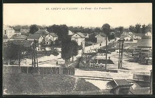 AK Crépy-en-Valois, Le Pont - La Tournelle