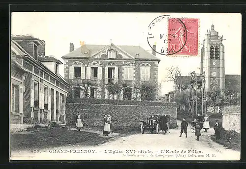 AK Grand-Fresnoy, L`Eglise XVIe siècle, L`Ecole de Filles