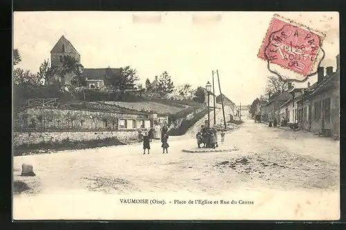 AK Vaumoise, Place de l'Eglise et Rue du Centre