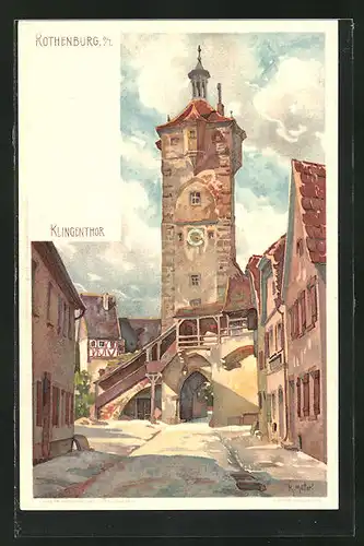 Künstler-AK Karl Mutter: Rothenburg / Tauber, Blick zum Klingentor