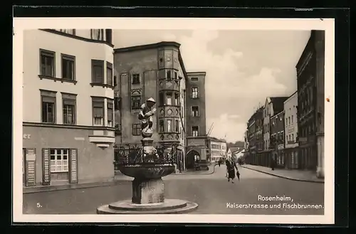 AK Rosenheim, Kaiserstrasse & Fischerbrunnen