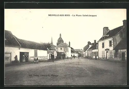 AK Neuville-aux-Bois, la Place Saint-Jacques