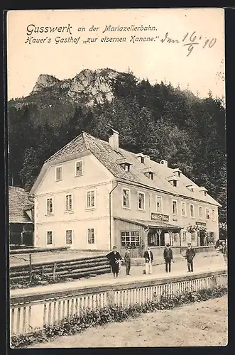 AK Gusswerk an der Mariazellerbahn, Gasthof zur eisernen Kanone v. Hauer