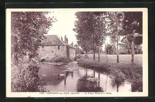AK Thorigné-sur-Dué, Le Vieux Moulin á Drap