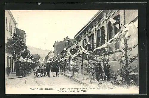 AK Tarare, Turnfest / Fete Gymnastique des 29 et 30 Juin 1912, Décoration de la Ville