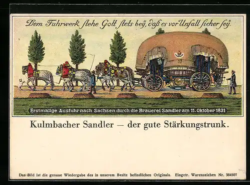 Künstler-AK Kulmbach / Bayern, Erstmalige Ausfuhr anch Sachsen durch die Brauerei Sandler 1831, Kulmbacher Sandler