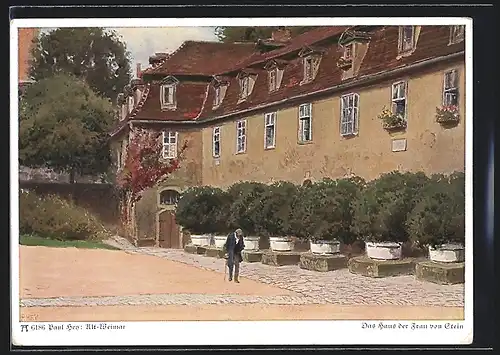 Künstler-AK P. Hey: Weimar, Haus der Frau von Stein