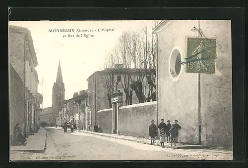 AK Monségur, L`Hôpital et Rue de l`Église