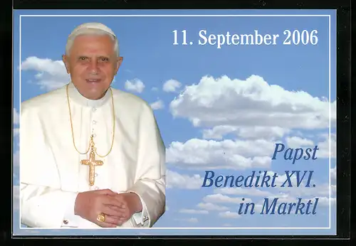 AK Marktl, Besuch von Papst Benedikt XVI. am 11. September 2006