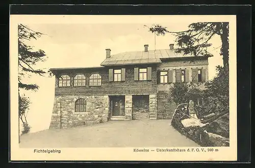 AK Kösseine / Fichtelgebirge, Partie am Unterkunftshaus d. F.G.V.