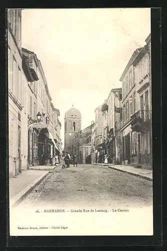 AK Marmande, Grande Rue de Lestang, le Canton