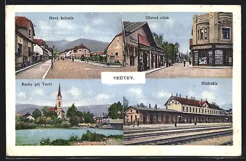 AK Vrutky, Bahnhof, Partie am Fluss, Strassenpartie, Neue Kolonie