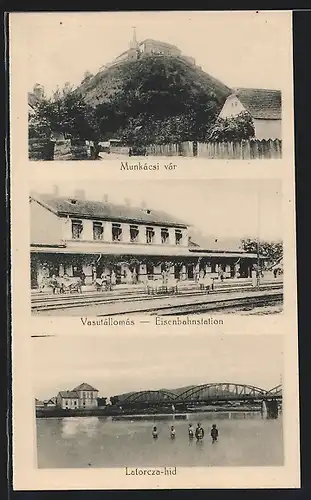 AK Munkacs, Vasutállomas /Bahnhof, Latorcza-hid