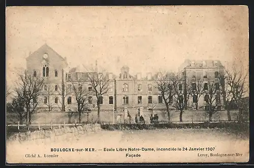 AK Boulogne-sur-Mer, Ecole Libre Notre-Dame incendiée 1907, Facade, Brand