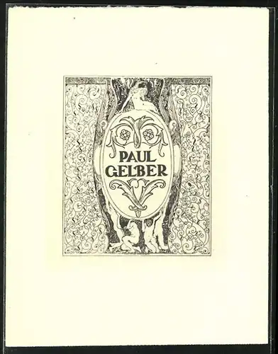 Exlibris von Erhard Amadeus Dier für Paul Gelber, Frauenakt über Namenszug, Ornamente