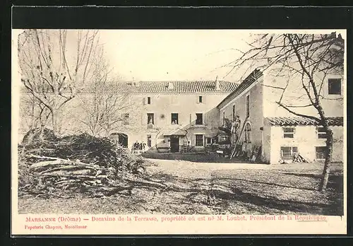 AK Marsanne, Domaine de la Terrasse, propriété ou est né M. Loubet, Président de la République