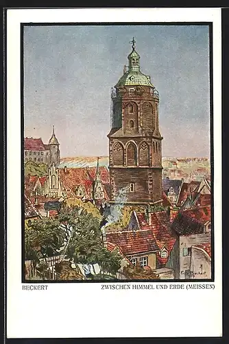 Künstler-AK Fritz Beckert: Meissen, Zwischen Himmel und Erde, der grosse Turm