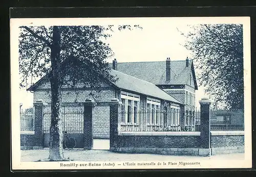 AK Romilly-sur-Seine, L`Ecole maternelle de la Place Mignonnette