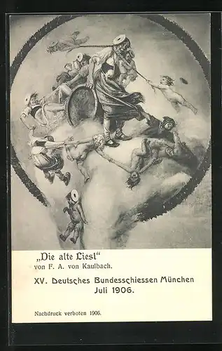 AK München, XV. Deutsches Bundesschiessen 1906 - Die alte Liesl von F. A. von Kaulbach