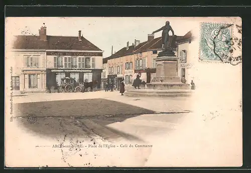 AK Arcis-sur-Aube, Place de l`Eglise, Cafe du Commerce