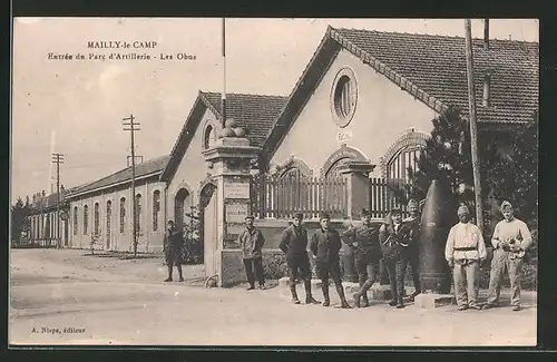 AK Mailly-de-Camp, Entrée du parc d`Artillerie, Les Obus